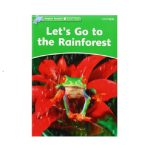 قیمت و خرید آنلاین کتاب Dolphin Readers 3 Lets'go To The Rainforest