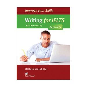 هترین کتاب‌های رایتینگ آیلتس- Improve Your Skills Writing for IELTS 6.0-7.5